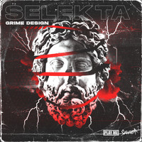 Selekta - Grime Design