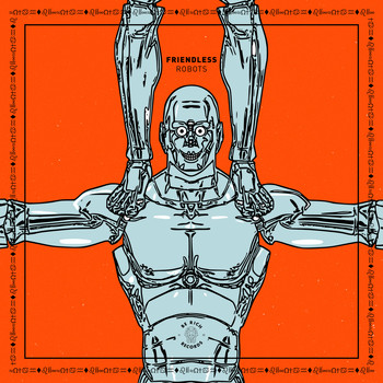Friendless - Robots