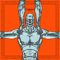 Friendless - Robots