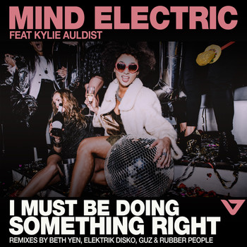 Mind Electric feat Kylie Auldist - I Must Be Doing Something Right
