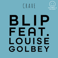 Blip Feat. Louise Golbey - Crave