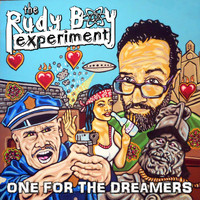 The Rudy Boy Experiment - One for the Dreamers