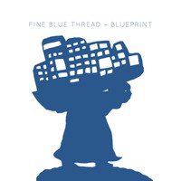 Fine Blue Thread - Blueprint