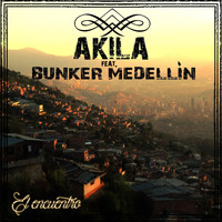 Akila - La Union (feat. Bunker Medellin) (Explicit)