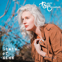 Bailey Callahan - State of Mind