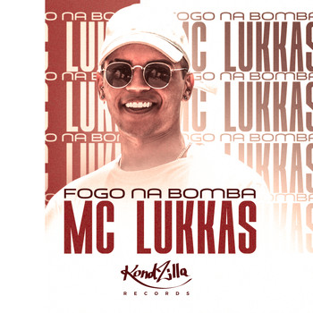 MC Lukkas - Fogo Na Bomba