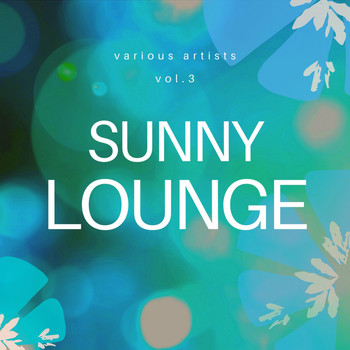 Various Artists - Sunny Lounge, Vol. 3