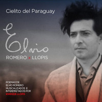Enrique Llopis - Cielito del Paraguay: Elvio Romero X Llopis