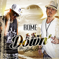 Rome - Iz You Down (feat. Baby Bash)
