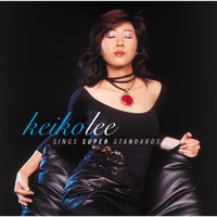 Keiko Lee - Keiko Lee Sings Super Standards