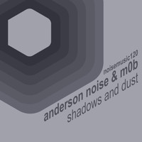 Anderson Noise & M0b - Shadows and Dust