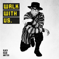 Alexis Ffrench - Walk With Us (For Black Lives Matter)