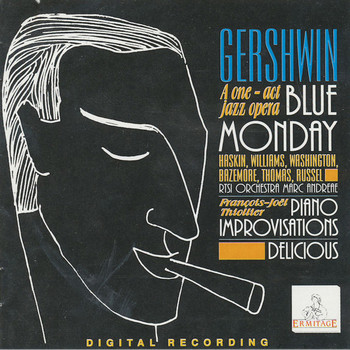 George Gershwin - Gershwin: Blue Monday - Piano Improvisations - Delicious