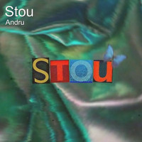 Andru - Stou (Explicit)