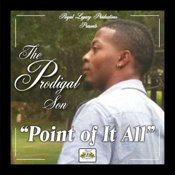 The Prodigal Son - Point of It All