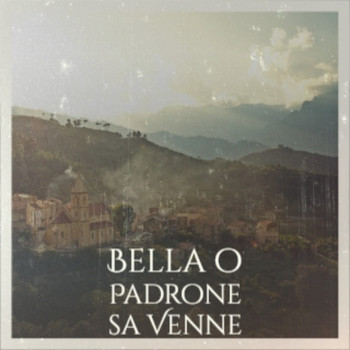 Various Artists - Bella O Padrone Sa Venne