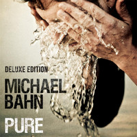 Michael Bahn - Pure (Deluxe Edition)