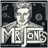 Oreto - Thanks for Coming Mr. Jones