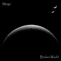 Mingo - Broken World