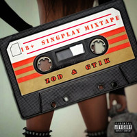 Zod - 18+ Singplay Mixtape (feat. Gt1K) (Explicit)