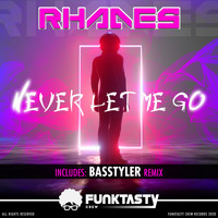 Rhades - Never Let Me Go