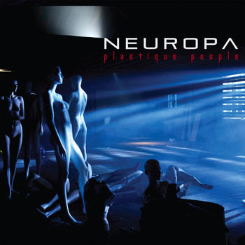 Neuropa - Plastique People