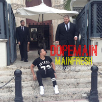 Mainfresh - Dopemain (Explicit)