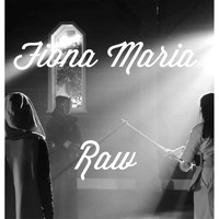 Fiona Maria - Raw