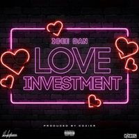 Icee Dan - Love Investment