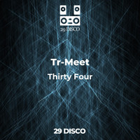 Tr-Meet - Thirty Four (Explicit)
