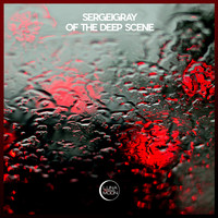 SergeiGray - Of The Deep Scene