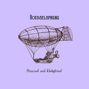 Roesselsprung - Amazed and Delighted