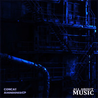 Concat - Abandoned EP