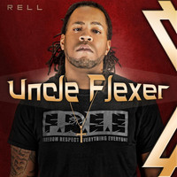 Rell - Uncle Flexer