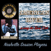 Nashville Session Players - American River: A Song for Tara Cole