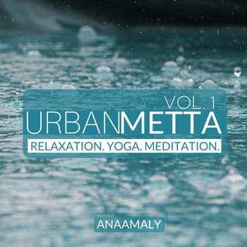 Anaamaly - Urban Metta, Vol. 1