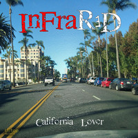 Infrared - California Lover