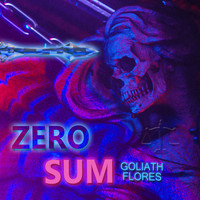 Goliath Flores - Zero Sum