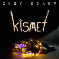 Kurt Riley - Kismet