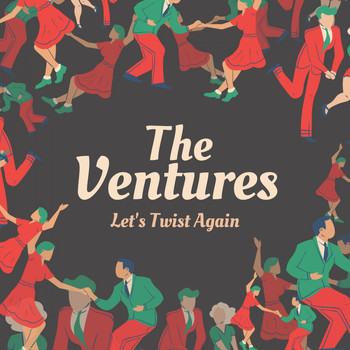 The Ventures - Let's Twist Again