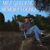 Max Gardener - Memory Lounge