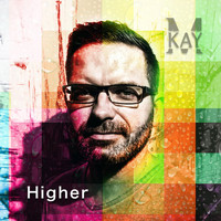 Mkay - Higher