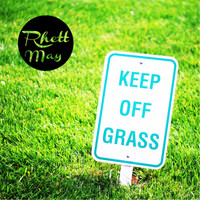 Rhett May - Keep off the Grass