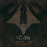 Fail to Decay - Eyes of the Masses (Explicit)