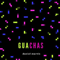 Daniel Martín - Guachas