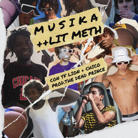 Lit Meth - Musika (feat. TF Lion & Chico) (Explicit)