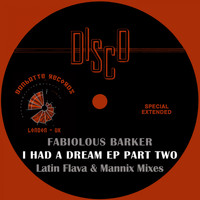 Fabiolous Barker - I Had a Dream, Pt. 2 - EP