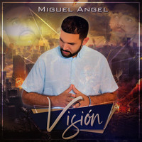 Miguel Angel - Visión