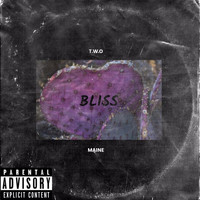 Maine - Bliss (Explicit)