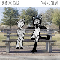 Burning Years - Coming Clean